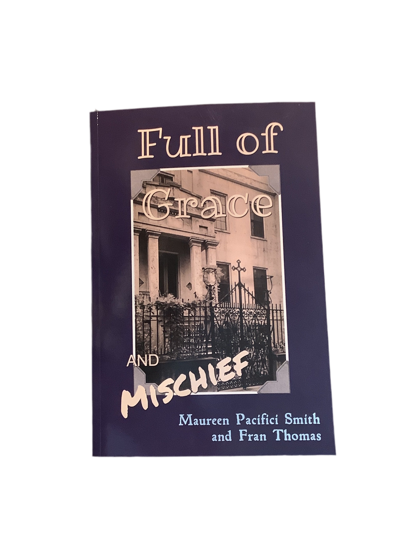 Full of Grace and Mischief